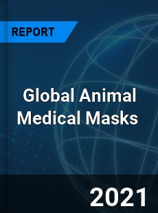 Global Animal Medical Masks Market