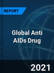 Global Anti AIDs Drug Market