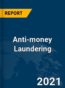 Global Anti money Laundering Market