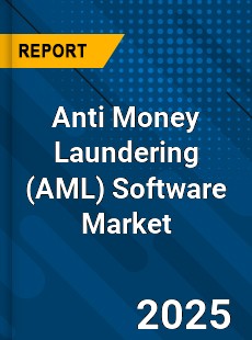Anti Money Laundering Software Market
