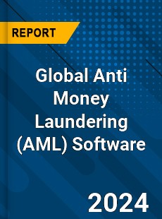 Global Anti Money Laundering Software Market