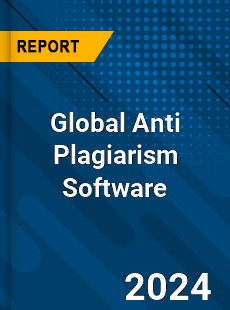 Global Anti Plagiarism Software Market