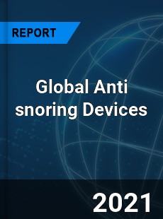 Global Anti snoring Devices Market