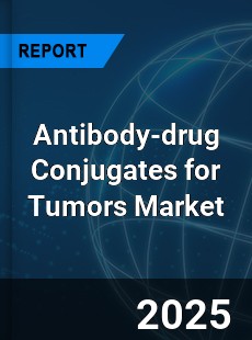 Global Antibody drug Conjugates for Tumors Outlook