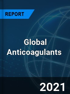 Global Anticoagulants Market