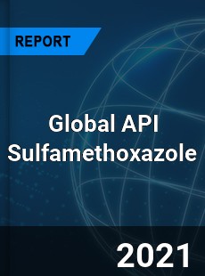 API Sulfamethoxazole Market