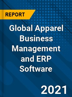 Global Apparel Business Management and ERP Software Market