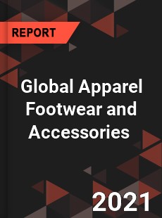 Global Apparel Footwear and Accessories Market