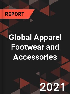 Global Apparel Footwear and Accessories Market