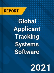 Global Applicant Tracking Systems Software Market