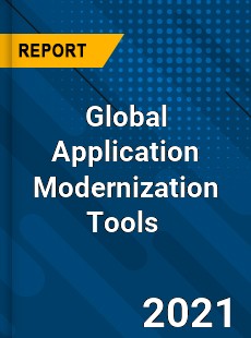 Global Application Modernization Tools Market