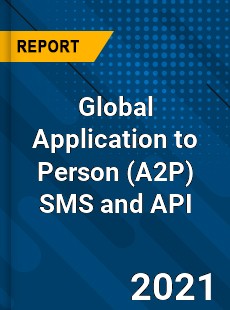 Application to Person SMS and API Market