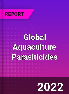 Global Aquaculture Parasiticides Market