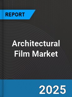 Global Architectural Film Market