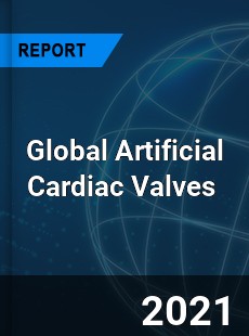 Global Artificial Cardiac Valves Market