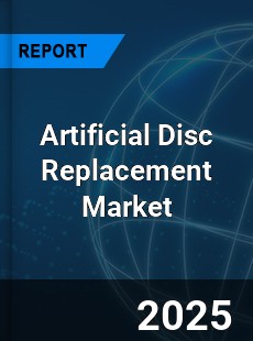 Global Artificial Disc Replacement Industry