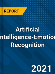 Global Artificial Intelligence Emotion Recognition Market