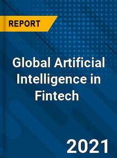 Artificial Intelligence in Fintech Market