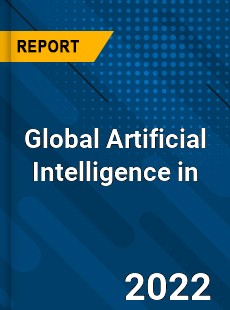 Global Artificial Intelligence in Market