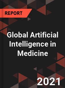 Global Artificial Intelligence in Medicine Market