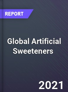 Global Artificial Sweeteners Market