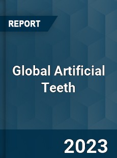 Global Artificial Teeth Market