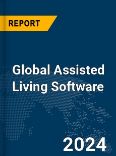 Global Assisted Living Software Market