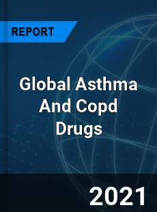 Global Asthma And Copd Drugs Market
