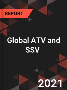 Global ATV and SSV Market