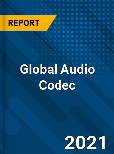 Global Audio Codec Market