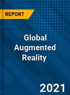 Global Augmented Reality Market