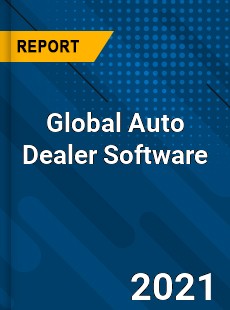 Global Auto Dealer Software Market