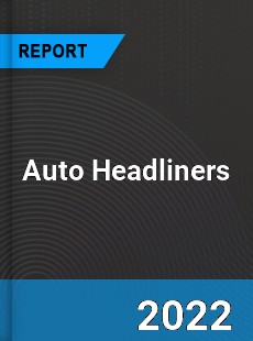 Global Auto Headliners Market