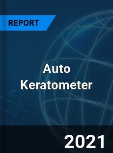 Auto Keratometer Market