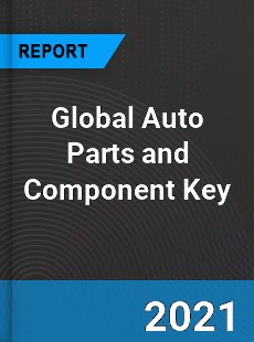 Global Auto Parts and Component Key Market