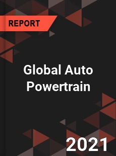 Auto Powertrain Market