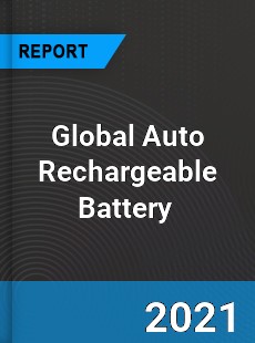 Global Auto Rechargeable Battery Market