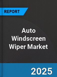 Global Auto Windscreen Wiper Market