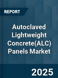Global Autoclaved Lightweight Concrete Panels Market