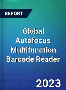 Global Autofocus Multifunction Barcode Reader Industry