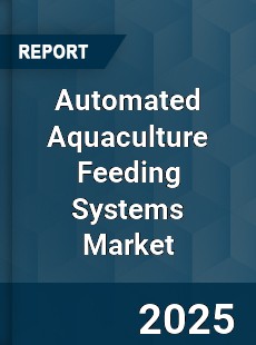 Automated Aquaculture Feeding Systems Market