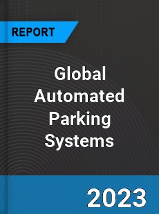 Global Automated Parking Systems Market