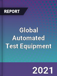 Global Automated Test Equipment Market