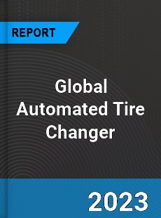 Global Automated Tire Changer Industry
