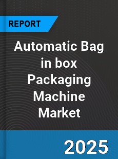 Global Automatic Bag in box Packaging Machine Market
