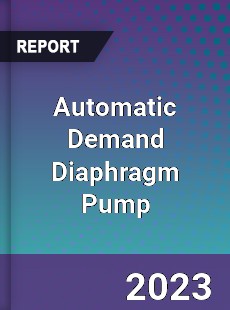 Global Automatic Demand Diaphragm Pump Market