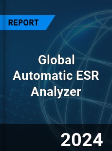 Global Automatic ESR Analyzer Market