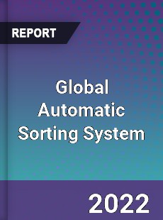 Global Automatic Sorting System Market