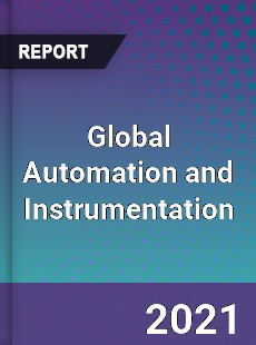 Global Automation and Instrumentation Market