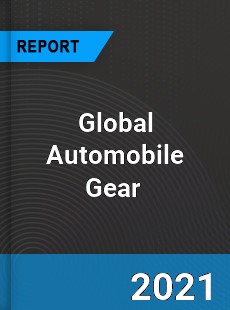 Global Automobile Gear Market